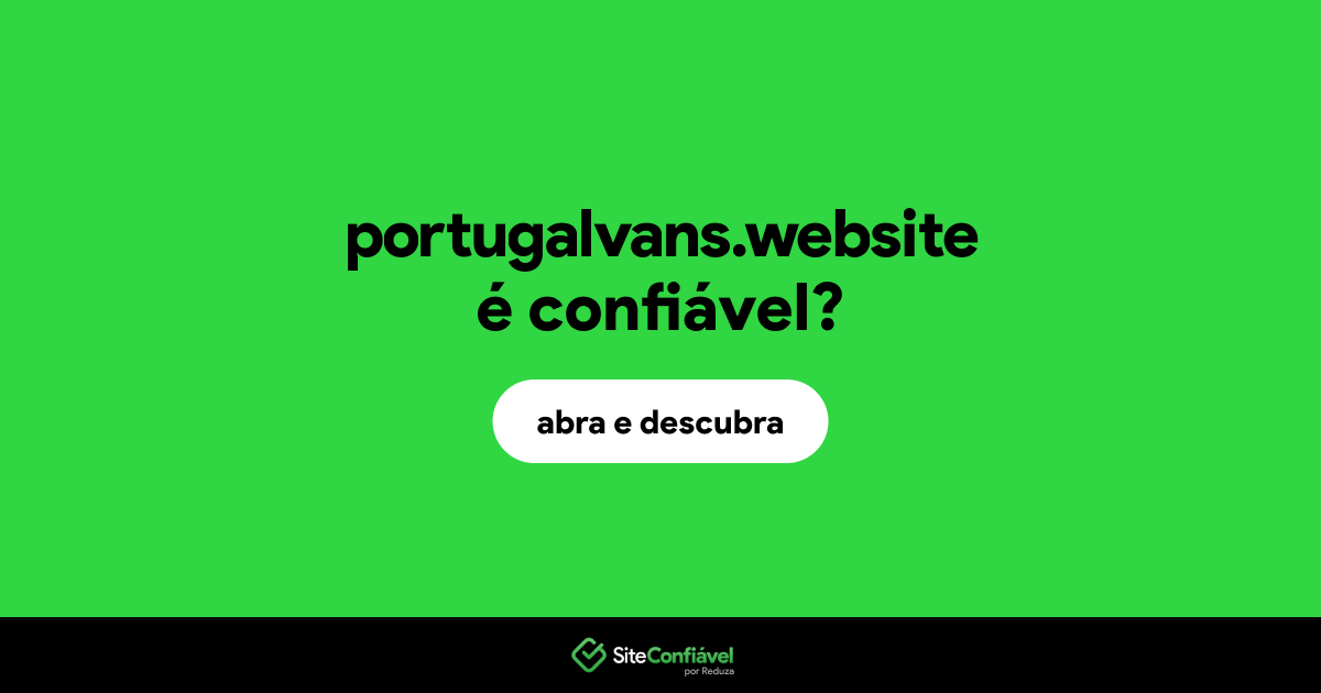 O site portugalvans.website é confiável?