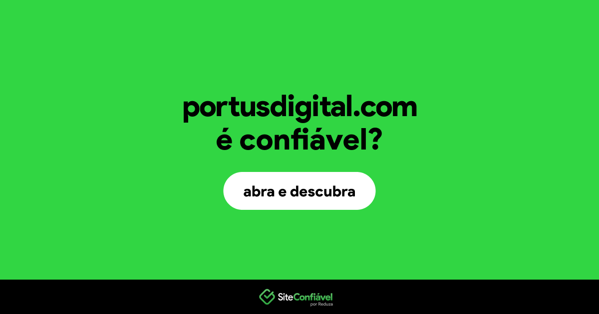 O site portusdigital.com é confiável?