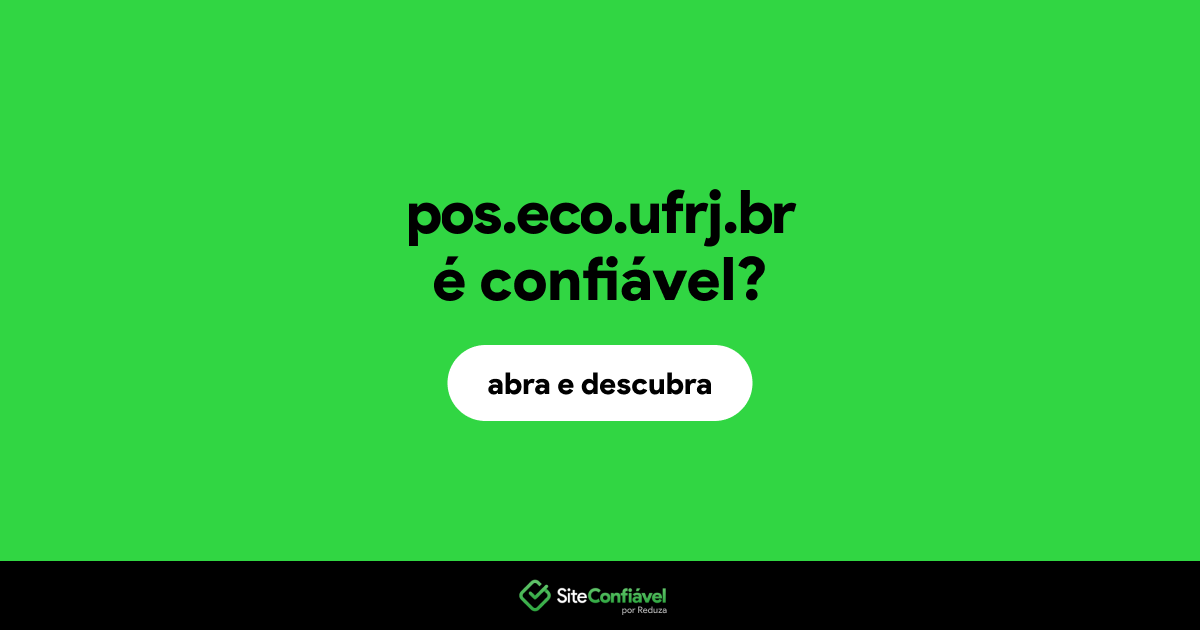 O site pos.eco.ufrj.br é confiável?