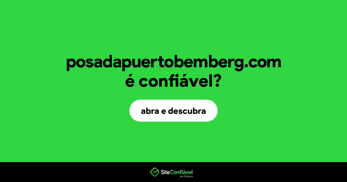 O site posadapuertobemberg.com é confiável?