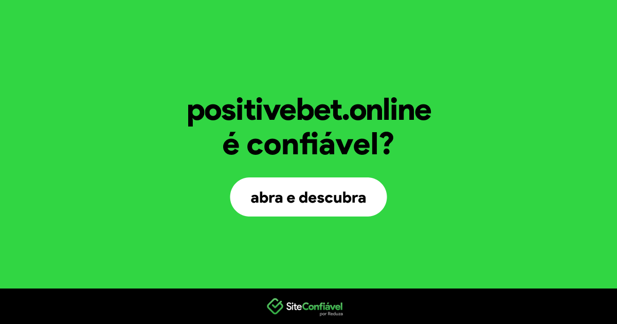 O site positivebet.online é confiável?