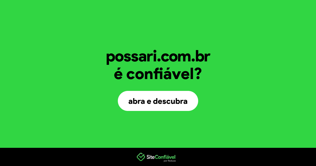 O site possari.com.br é confiável?