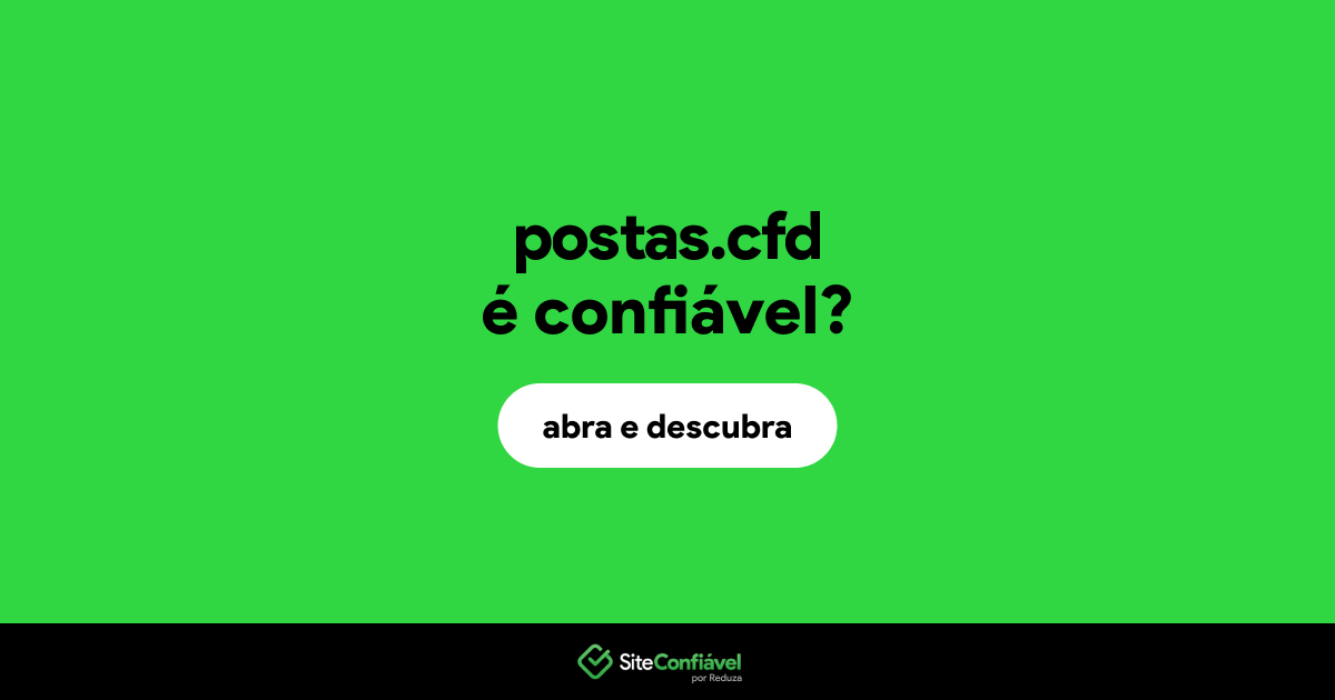 O site postas.cfd é confiável?