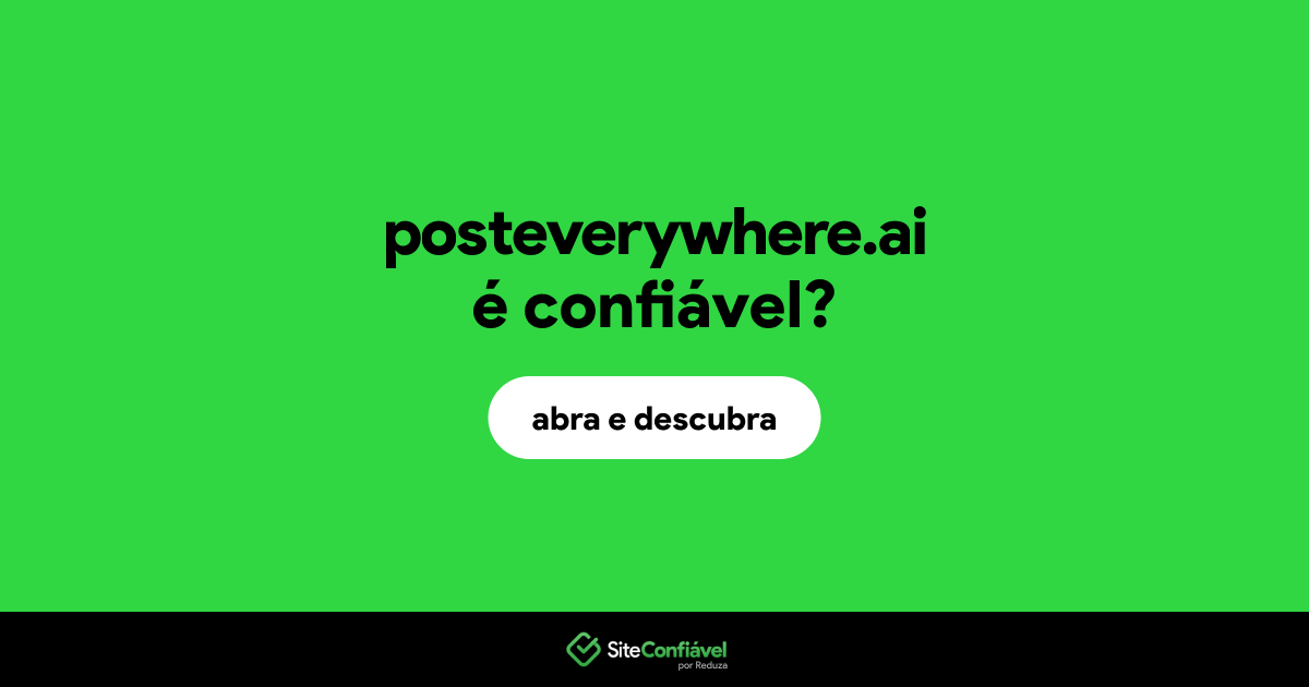 O site posteverywhere.ai é confiável?