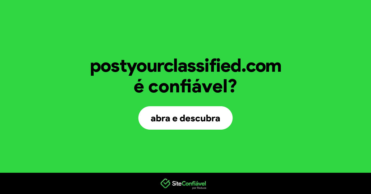 O site postyourclassified.com é confiável?