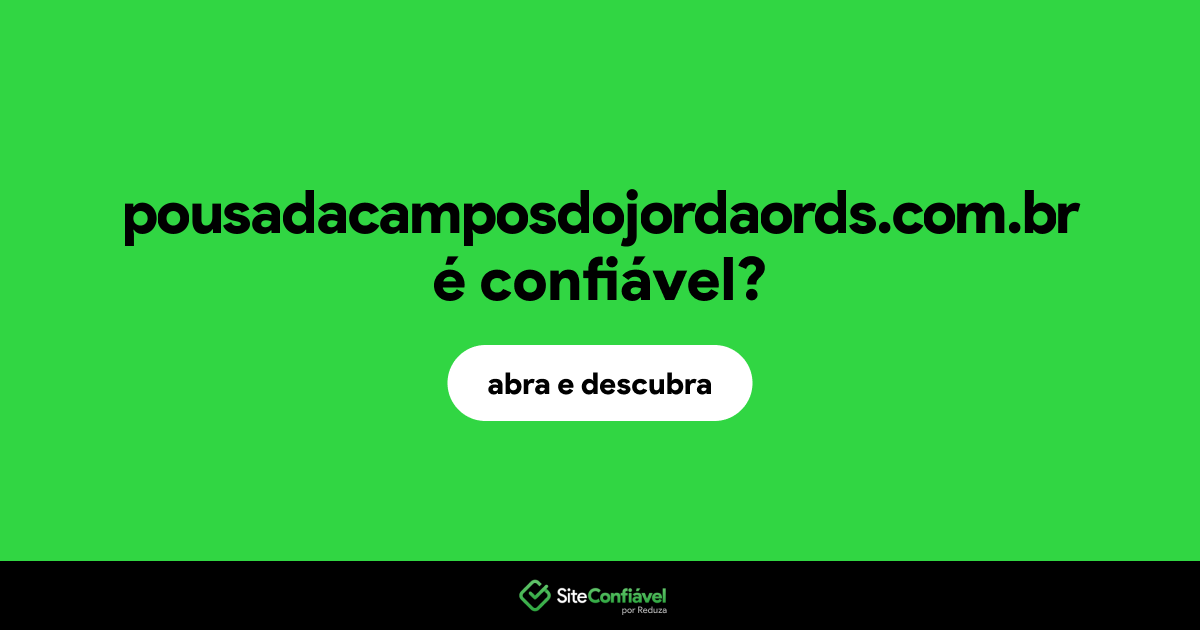 O site pousadacamposdojordaords.com.br é confiável?