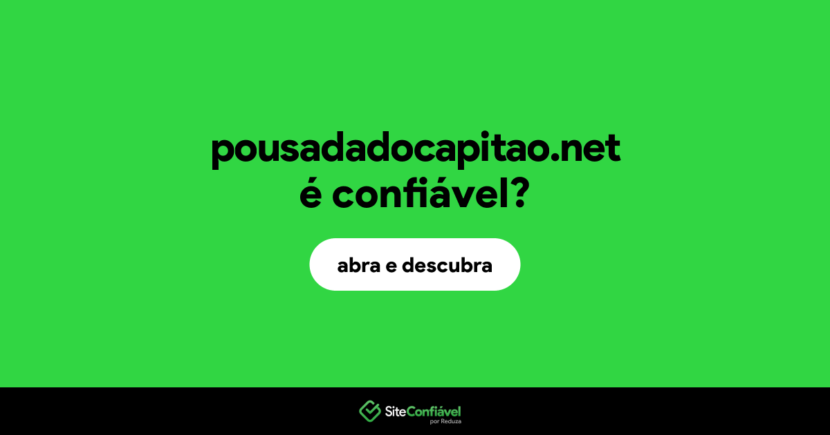 O site pousadadocapitao.net é confiável?
