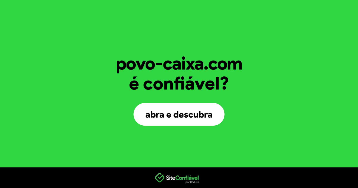 O site povo-caixa.com é confiável?