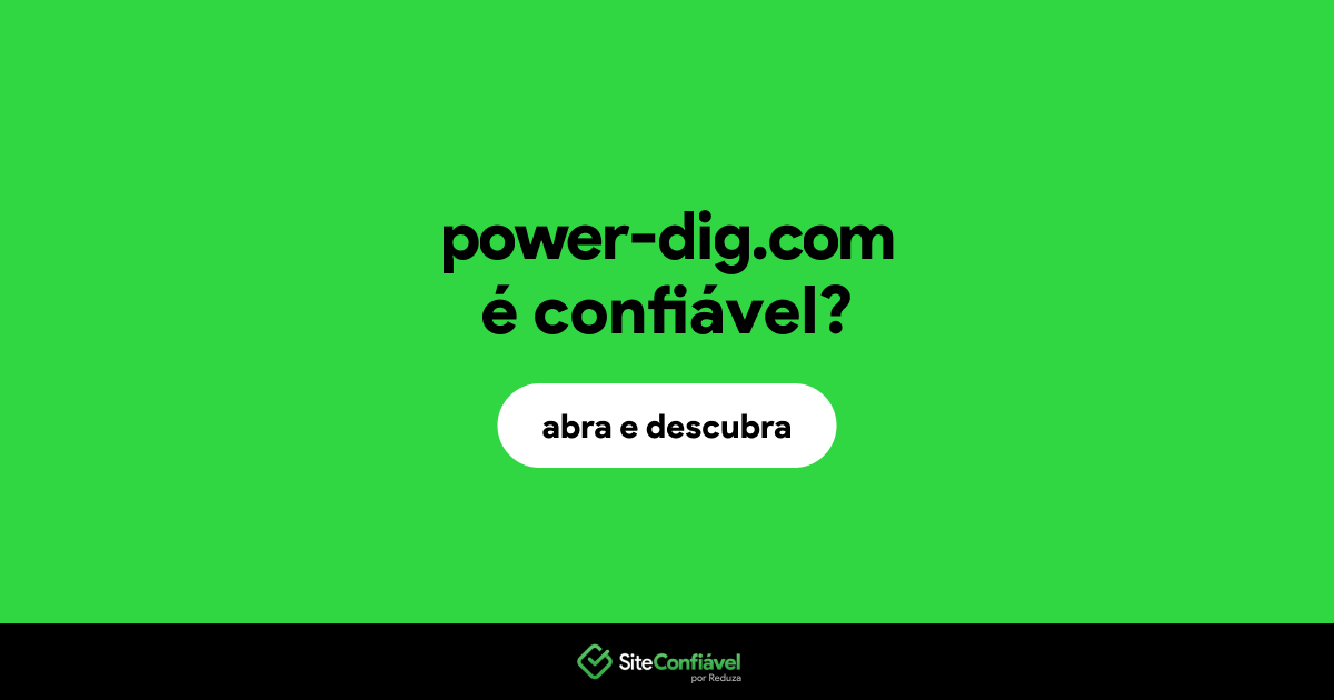 O site power-dig.com é confiável?