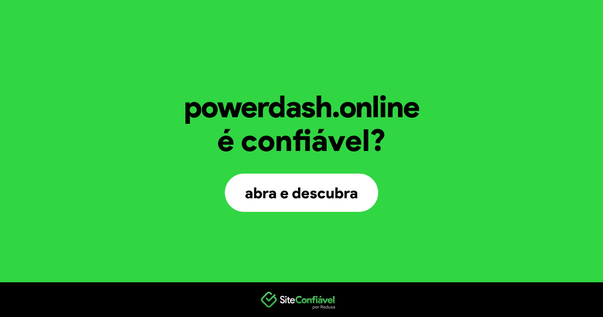 O site powerdash.online é confiável?