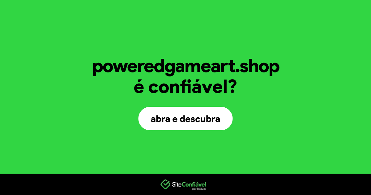O site poweredgameart.shop é confiável?