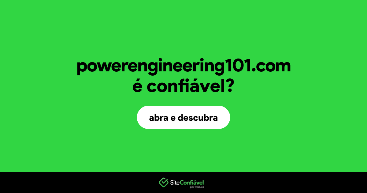 O site powerengineering101.com é confiável?