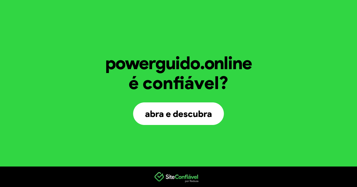 O site powerguido.online é confiável?