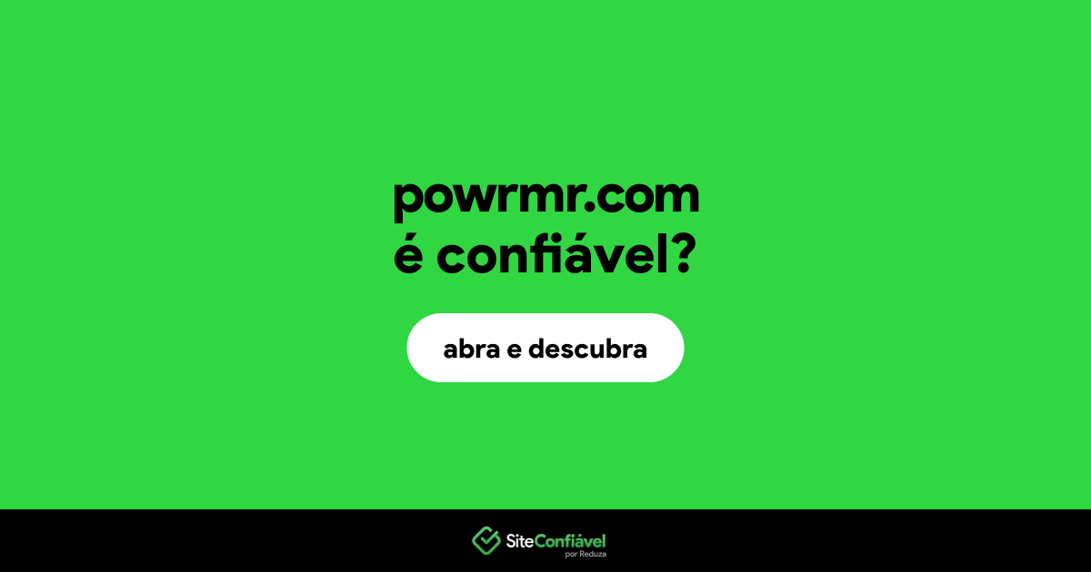 O site powrmr.com é confiável?
