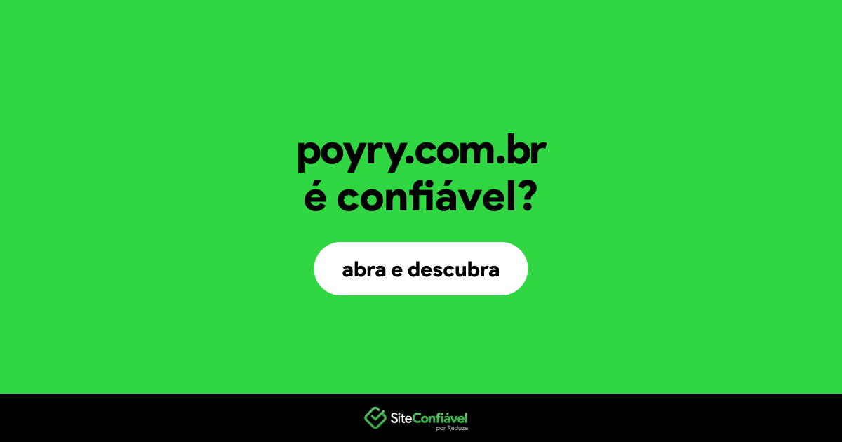 O site poyry.com.br é confiável?