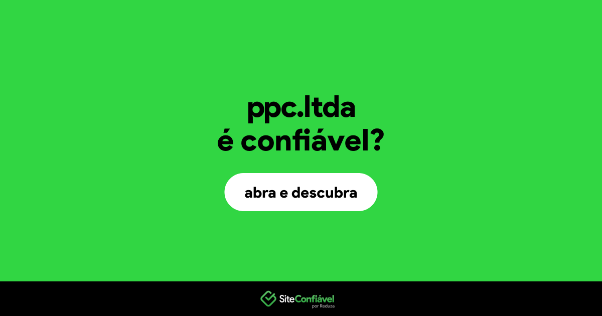 O site ppc.ltda é confiável?
