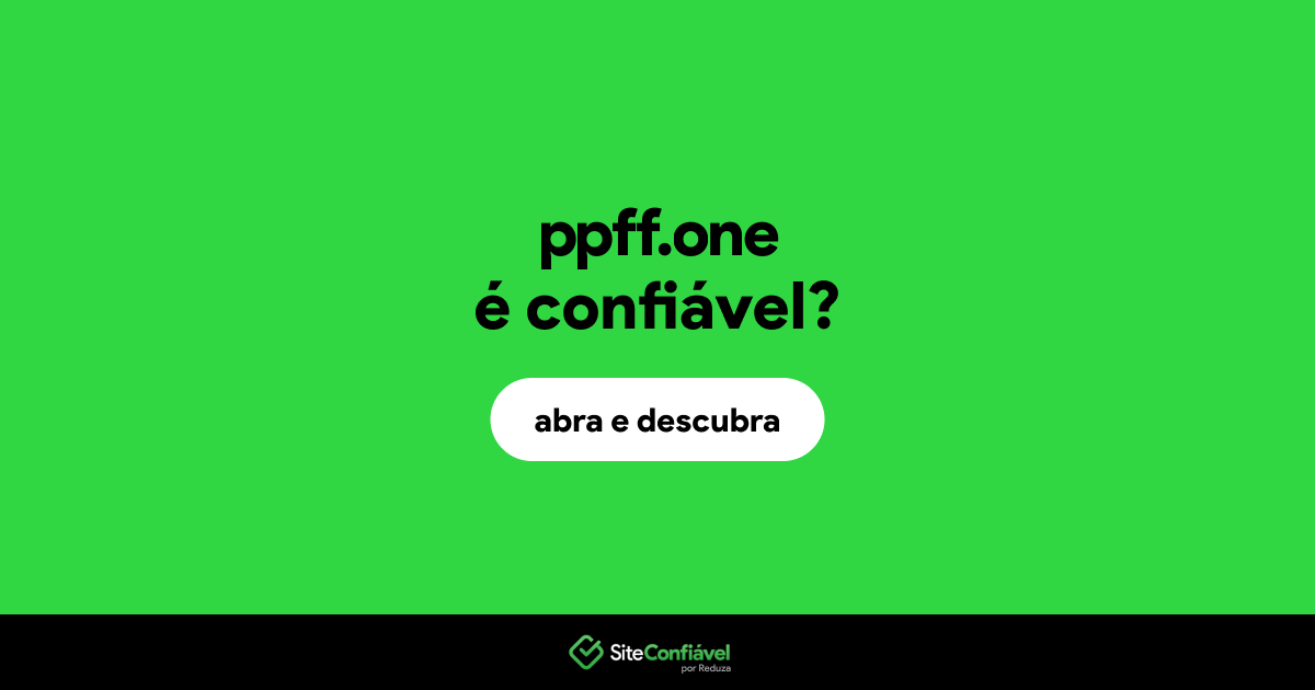 O site ppff.one é confiável?