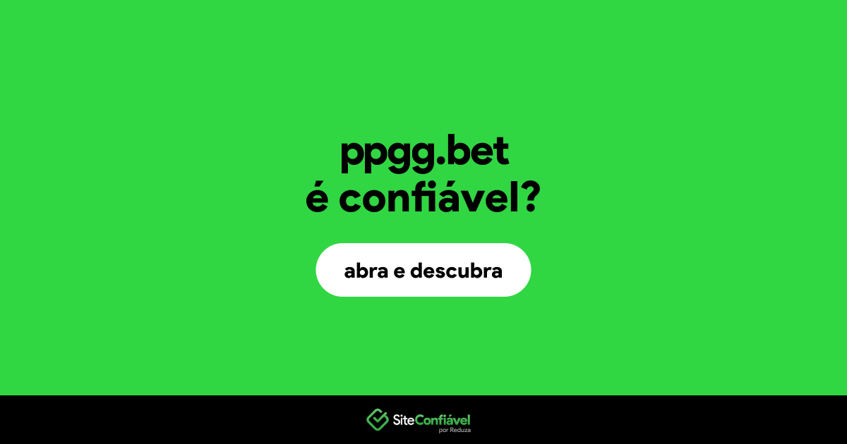 O site ppgg.bet é confiável?