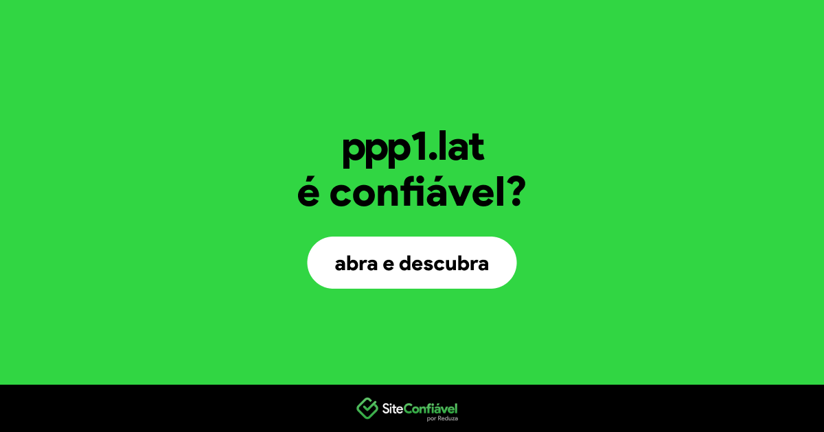 O site ppp1.lat é confiável?