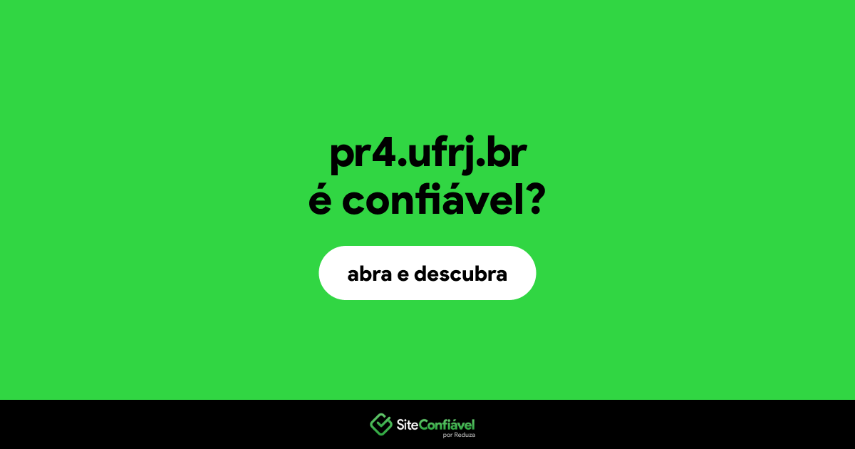 O site pr4.ufrj.br é confiável?