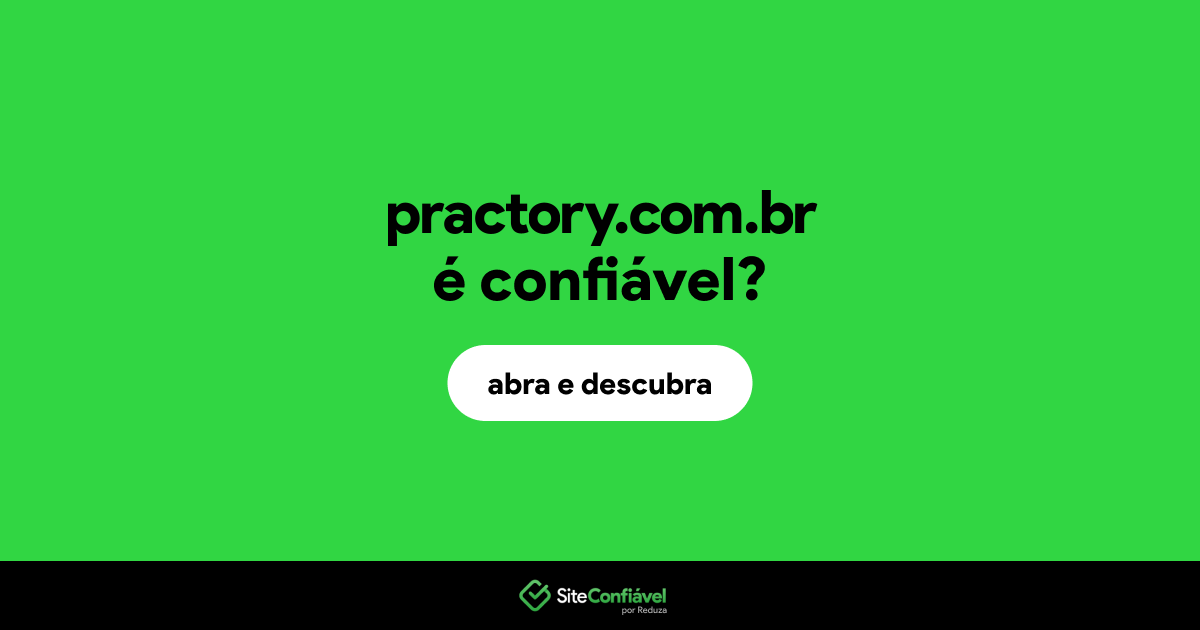 O site practory.com.br é confiável?