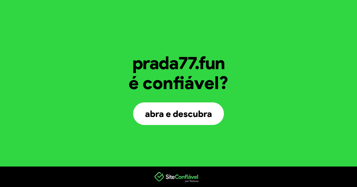 O site prada77.fun é confiável?