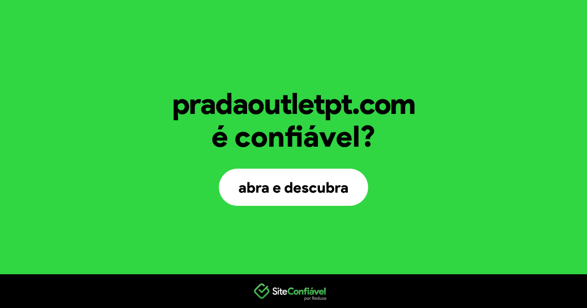O site pradaoutletpt.com é confiável?
