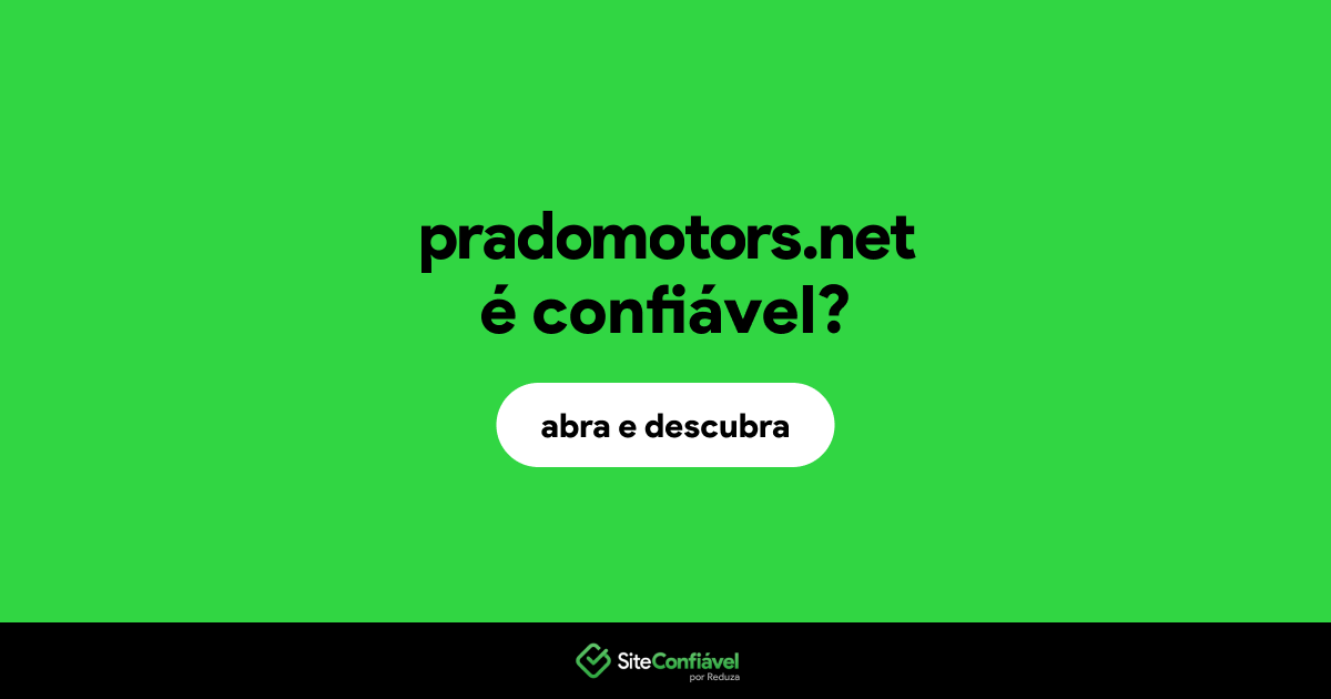O site pradomotors.net é confiável?