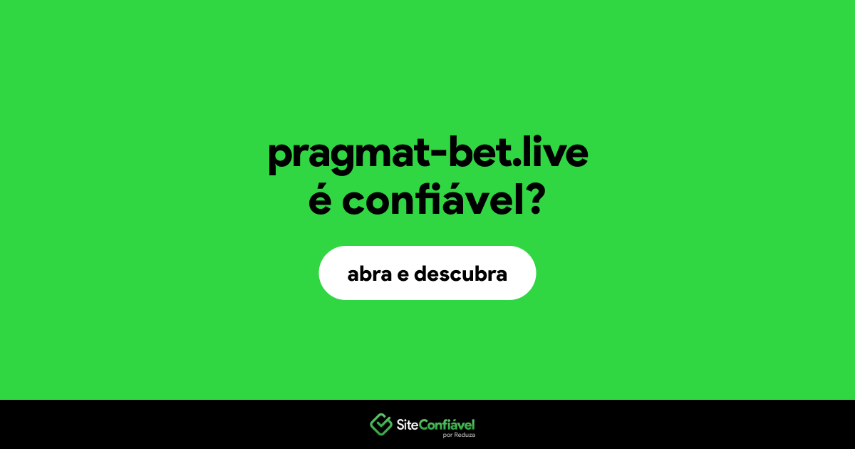 O site pragmat-bet.live é confiável?