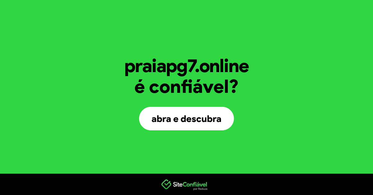 O site praiapg7.online é confiável?