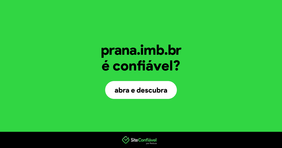 O site prana.imb.br é confiável?