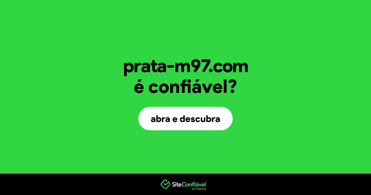O site prata-m97.com é confiável?