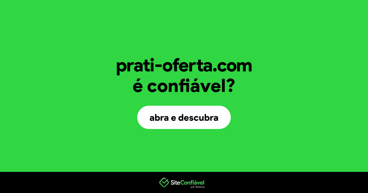 O site prati-oferta.com é confiável?