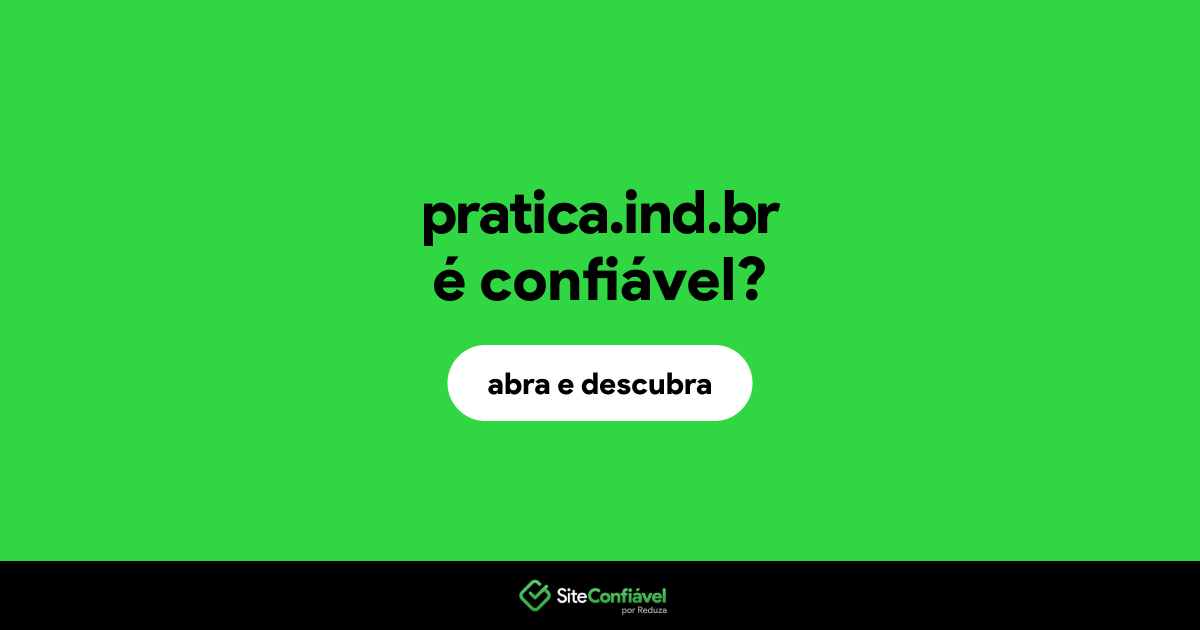 O site pratica.ind.br é confiável?