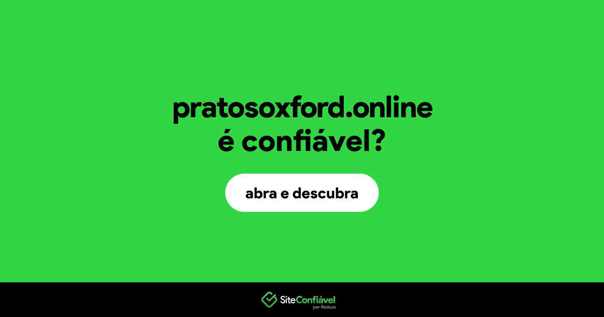 O site pratosoxford.online é confiável?