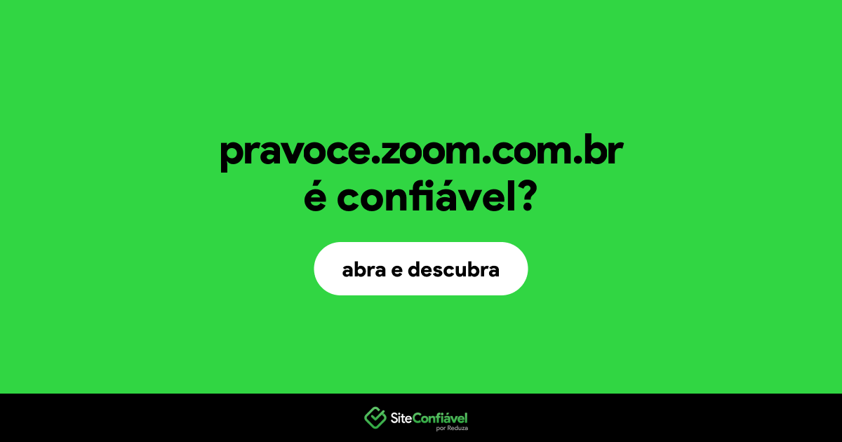 O site pravoce.zoom.com.br é confiável?