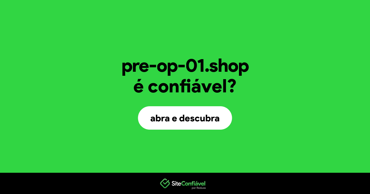 O site pre-op-01.shop é confiável?