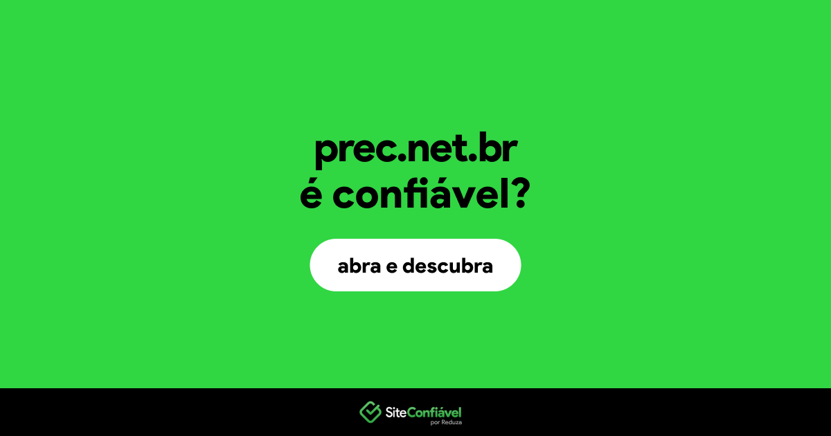 O site prec.net.br é confiável?