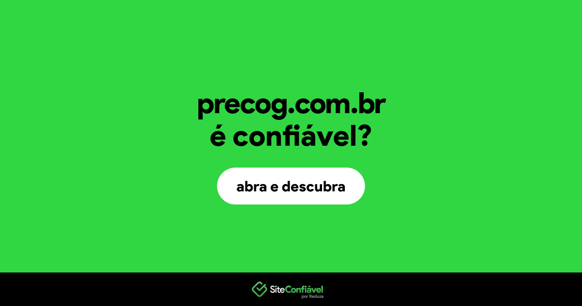 O site precog.com.br é confiável?
