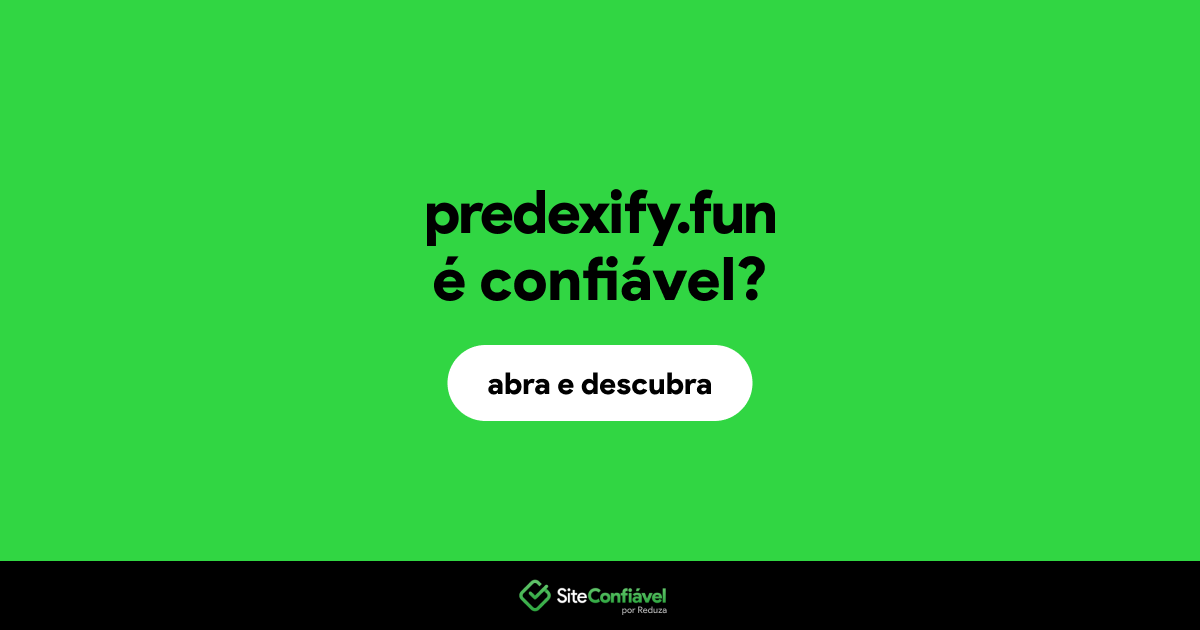 O site predexify.fun é confiável?