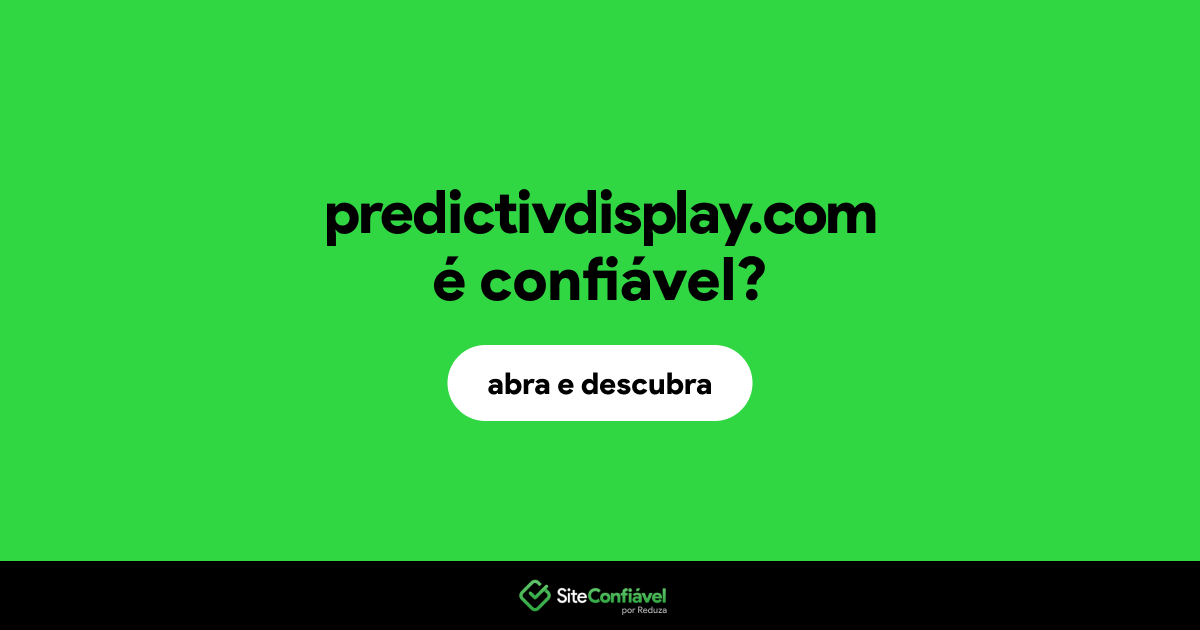 O site predictivdisplay.com é confiável?