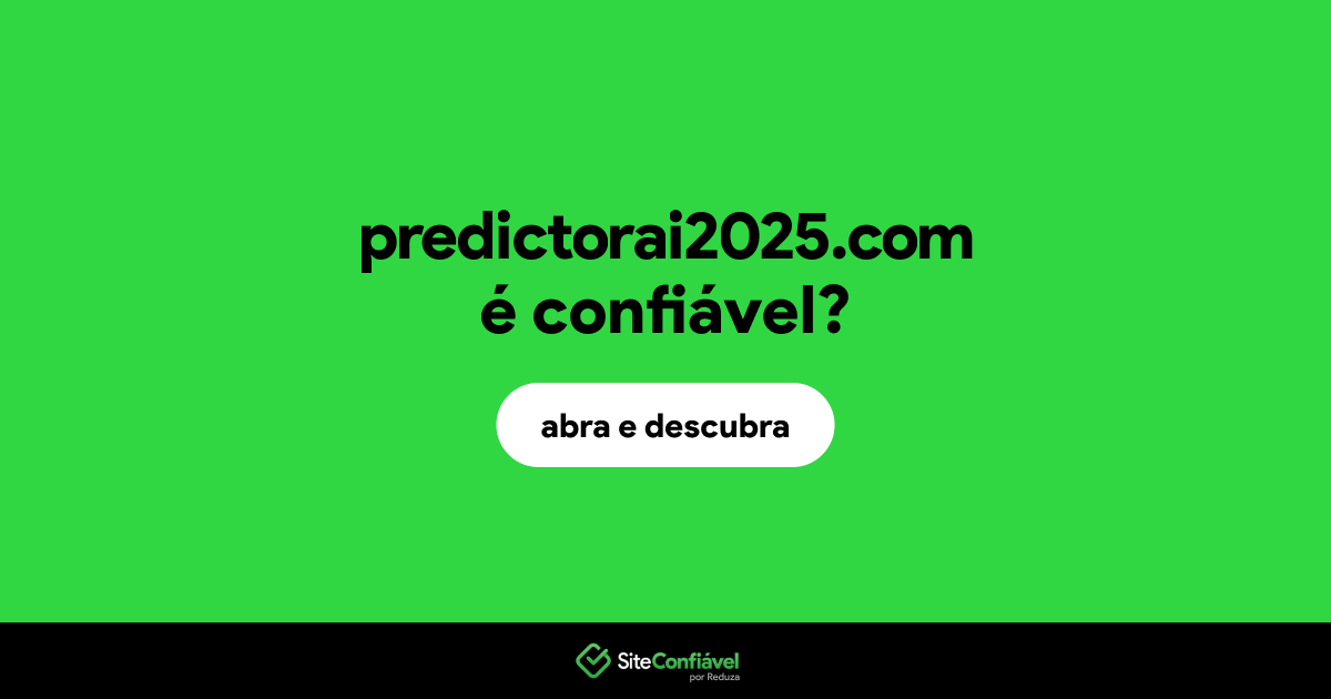 O site predictorai2025.com é confiável?