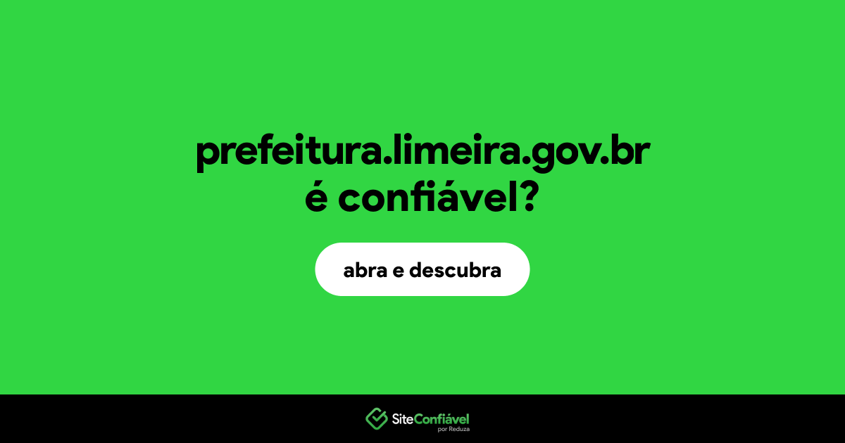 O site prefeitura.limeira.gov.br é confiável?