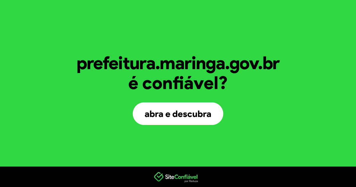 O site prefeitura.maringa.gov.br é confiável?