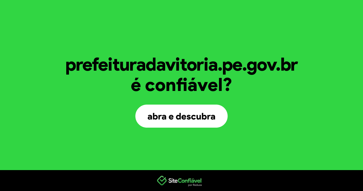 O site prefeituradavitoria.pe.gov.br é confiável?