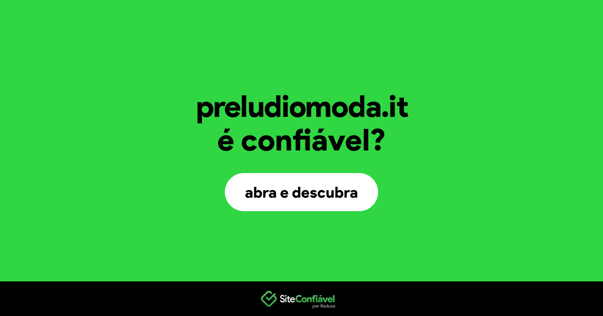 O site preludiomoda.it é confiável?