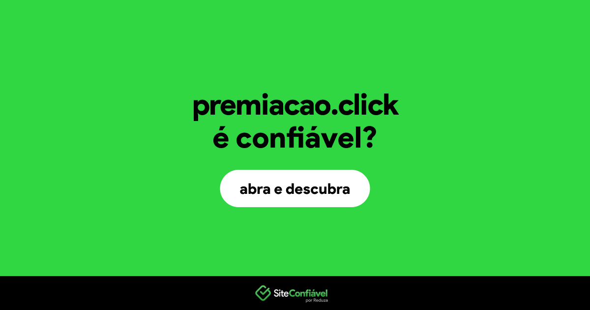 O site premiacao.click é confiável?