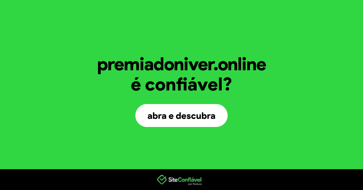 O site premiadoniver.online é confiável?
