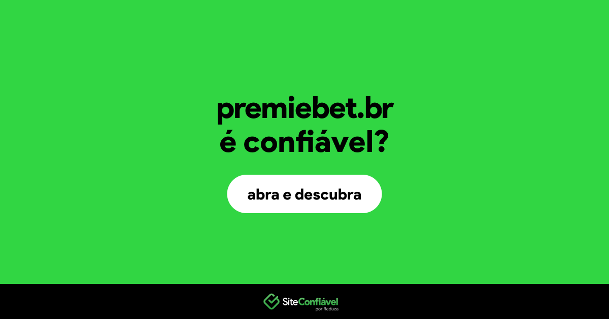O site premiebet.br é confiável?