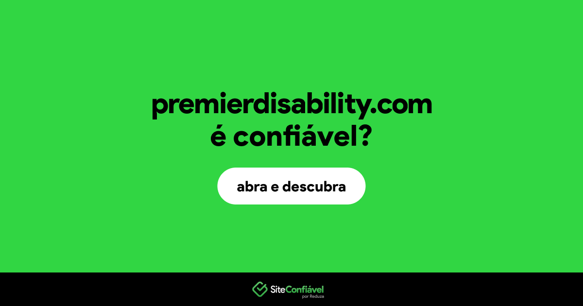 O site premierdisability.com é confiável?